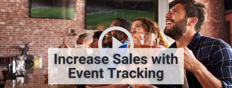 Increase Sales with Event Tracking- video