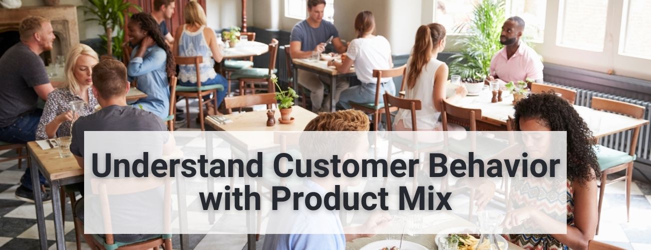 Understand Customer Behavior with Product Mix
